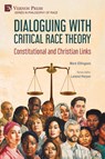 Dialoguing with Critical Race Theory - Mark Ellingsen - 9798881901400