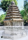 Silk Road Footprints: Transnational Transmission of Sacred Thoughts and Historical Legacy - David W. Kim - 9798881902025
