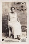 Fashion's Missing Masses - Kenna Libes - 9798881904531