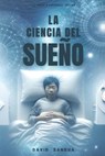 La Ciencia del Sueño - David Sandua - 9798882506765