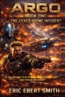 Argo: Book 1 - Eric Ebert Smith - 9798884043138