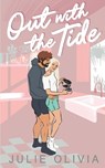 Out with the Tide: A Small Town Romance - Julie Olivia - 9798884972100