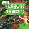 Terrors of the Triassic - Louise Nelson - 9798885094887