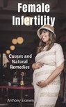 Female Infertility - EKANEM,  Anthony - 9798885216043