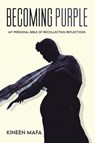 BECOMING PURPLE - Kineen Mafa - 9798885369565
