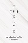 Twelve Two - R Lance Parker - 9798885408295