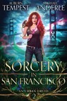 Sorcery in San Francisco - Auburn Tempest ; Michael Anderle - 9798885418119