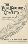 The Bone Doctor's Concerto - Alvin Crawford - 9798885500005