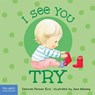I See You Try - Deborah Farmer Kris - 9798885540759