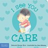 I See You Care - Deborah Farmer Kris - 9798885540773