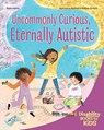Uncommonly Curious, Eternally Autistic - Rasha Hamid - 9798885547369