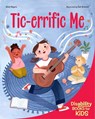 Tic-Errific Me: A Book about Tourette Syndrome - Alicia Meyers - 9798885547529