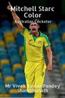 Mitchell Starc Color - SHAMBHUNATH,  MR Vivek Kumar Pandey - 9798885556262