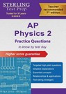 AP Physics 2 Practice Questions - Sterling E Test Prep - 9798885572774