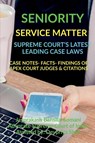 Seniority- Service Matter- Supreme Court's Latest Leading Case Laws - Jayprakash Somani Bansilal - 9798885696074