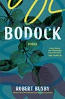 Bodock: Stories - Robert Busby - 9798885740517