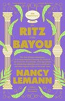 The Ritz of the Bayou - Nancy Lemann - 9798885740708