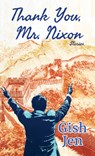 THANK YOU MR NIXON -LP - Gish Jen - 9798885780179