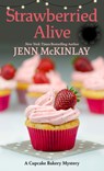 Strawberried Alive - Jenn McKinlay - 9798885781534