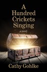 A Hundred Crickets Singing - Cathy Gohlke - 9798885784726