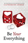 Be Your Everything - Catherine Bybee - 9798885785402