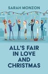 All's Fair in Love and Christmas - Sarah Monzon - 9798885792172