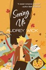 Seeing Us - Audrey Wick - 9798885792882