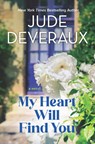 My Heart Will Find You - Jude Deveraux - 9798885796989
