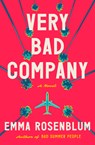 Very Bad Company - Emma Rosenblum - 9798885799768