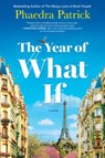 The Year of What If - Phaedra Patrick - 9798885799881