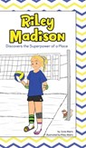 Riley Madison Discovers the Superpower of a Place - June Akers - 9798885831185