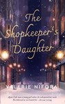 The Shopkeeper's Daughter - Valerie Nifora - 9798885833851
