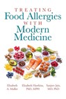 Treating Food Allergies with Modern Medicine - Elizabeth A Muller ; Mph Hawkins ; MD PhD Jain - 9798885900218