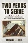 Two Years to Serve - Thomas Elliott - 9798885909419