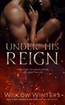 Under His Reign - Willow Winters - 9798885927840