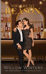 You Are My Reason - Willow Winters - 9798885928397