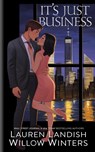 It's Just Business - Willow Winters ; Lauren Landish - 9798885928731