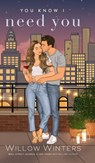 You Know I Need You - Willow Winters - 9798885929196