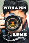 With a Pen and a Lens (These First Letters, Book Three) - Pius Agbangbatin ; James Quinton - 9798885976558