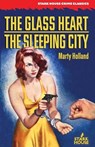 The Glass Heart / The Sleeping City - Marty Holland - 9798886010534