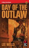 Day of the Outlaw - Lee Wells - 9798886011357