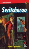 Switcheroo - Emmett McDowell - 9798886011371