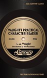 Vaught's Practical Character Reader - L. a. Vaught - 9798886011401