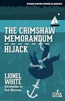 The Crimshaw Memorandum / Hijack - Lionel White - 9798886011418