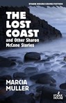 The Lost Coast and Other Sharon McCone Stories - Marcia Muller - 9798886011760