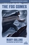 The Fog Comes - Mary Collins - 9798886011869