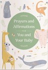 Prayers and Affirmations for You and Your Baby - Dayspring - 9798886033359