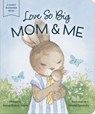 Love So Big: Mom and Me - Bonnie Rickner Jensen - 9798886033441