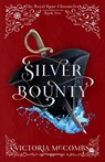 Silver Bounty: Volume 2 - Victoria McCombs - 9798886050271
