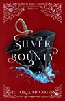 Silver Bounty - Victoria McCombs - 9798886050295